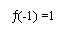 Zone de Texte: (-1) =1